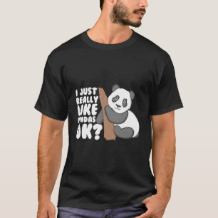 Camiseta Eu Gosto Muito De Pandas Ok, Engraçado Panda