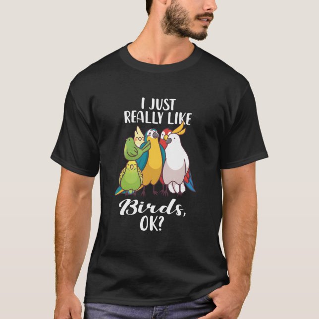 Camiseta Eu Gosto Muito De Pássaros Papagaio Cockatoo Budge (Frente)