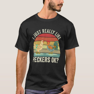 Camiseta Eu Gosto Muito De Peckers Ok Fábrica De Jardinagem