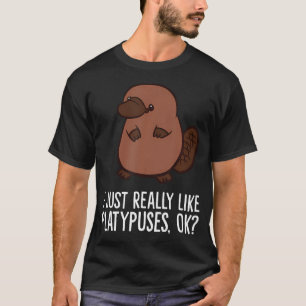 Camiseta Eu Gosto Muito De Platypuses Ok Platypus Mamíferos