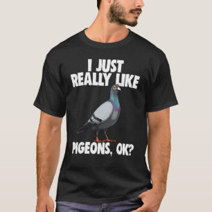 Camiseta Eu Gosto Muito De Pombos, Ok Mulheres Pombo