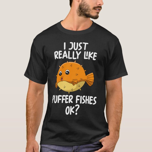 Camiseta Eu Gosto Muito De Puffer Fishes Ok (Frente)
