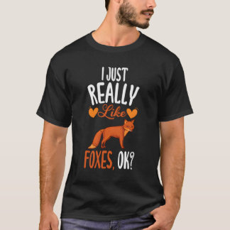 Camiseta Eu Gosto Muito De Raposas Ok, Dons Engraçados De R