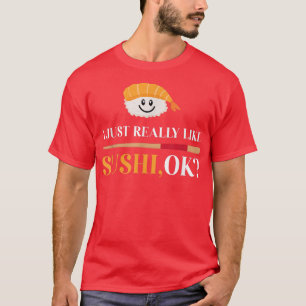 Camiseta Eu Gosto Muito De Sushi, Ok Comida Japonesa Engraç
