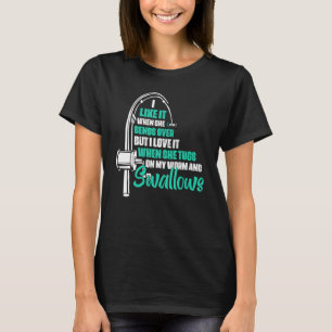 Camiseta Eu Gosto Quando Ela Se Aproxima, Mas Eu Amo O Fish