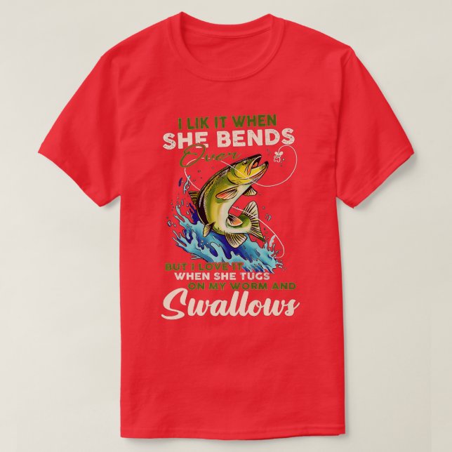 Camiseta Eu Gosto Quando Ela Se Cursa Sobre Pescar Pescador (Frente do Design)
