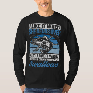 Camiseta Eu gosto quando ela se inclina, mas eu amo pescar