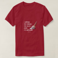 Eu Gritar, Seu Gritar, Um MisterP Shirt