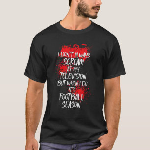 Camiseta Eu Grito Na Minha Tv Quando É Temporada De Futebol