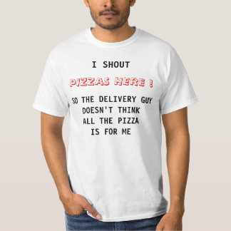 Camiseta Eu grito pizzas aqui