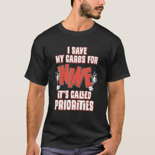 Camiseta Eu guardo meus carboidratos de vinho. É chamado de