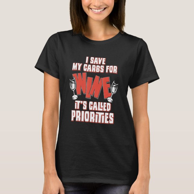Camiseta Eu guardo meus carboidratos de vinho. É chamado de (Frente)