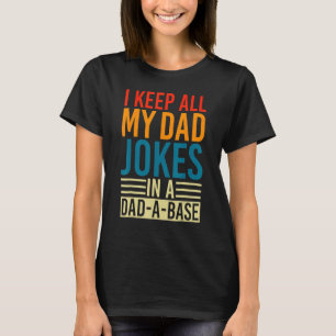 Camiseta Eu Guardo Todas As Minhas Piadas De Pai Em Um Fath