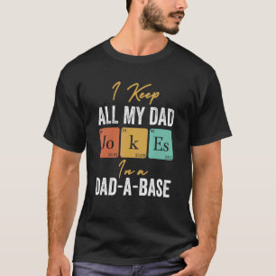 Camiseta Eu Guardo Todas As Minhas Piadas De Pai Em Um Pai 