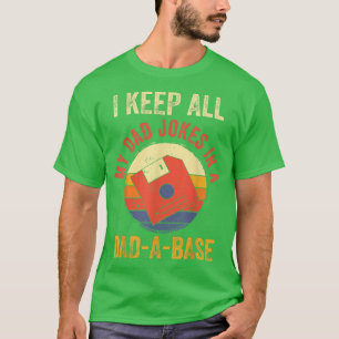 Camiseta Eu Guardo Todas As Minhas Piadas De Pai Em Um Pai 