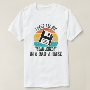 Camiseta Eu Guardo Todas As Minhas Piadas De Pai Em Um Pai