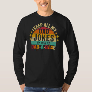 Camiseta Eu Guardo Todas As Minhas Piadas De Pai Em Um Pai 