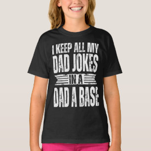CAMISETA EU GUARDO TODAS AS MINHAS PIADAS DE PAI EM UMA BAS