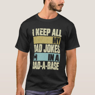 Camiseta Eu Guardo Todas As Minhas Piadas Pais Em Um Da De