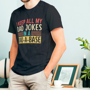 Camiseta Eu guardo todas as minhas Piadas Pais em um Pai Ba