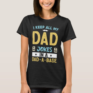 Camiseta Eu Guardo Todas As Minhas Piadas Pais Em Um Pai Um