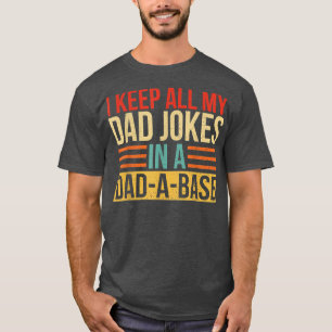 Camiseta Eu Guardo Todas As Minhas Piadas Pais Em Um Pai Um