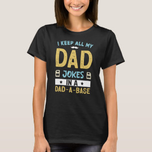 Camiseta Eu Guardo Todas As Minhas Piadas Pais Em Um Pai Um
