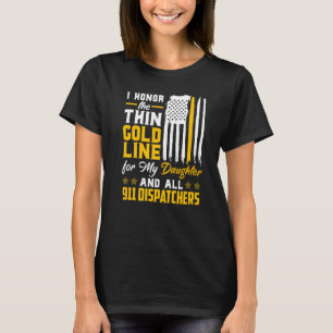 Camiseta Eu Honro A Coisa Dourada Para Minha Filha 911 D