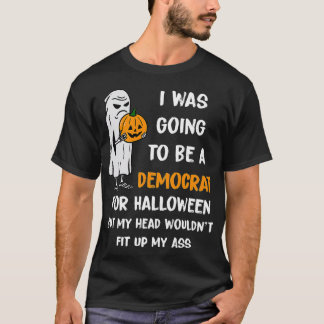 Camiseta Eu ia ser um Democrata para o Halloween Engraçado