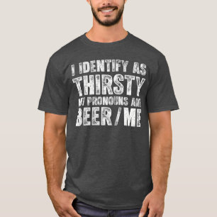 Camiseta Eu identifico como Sede Os Meus Prêmios são BeerMe