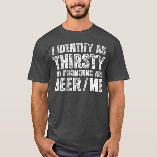 Camiseta Eu identifico como Sede Os Meus Prêmios são BeerMe (Frente)