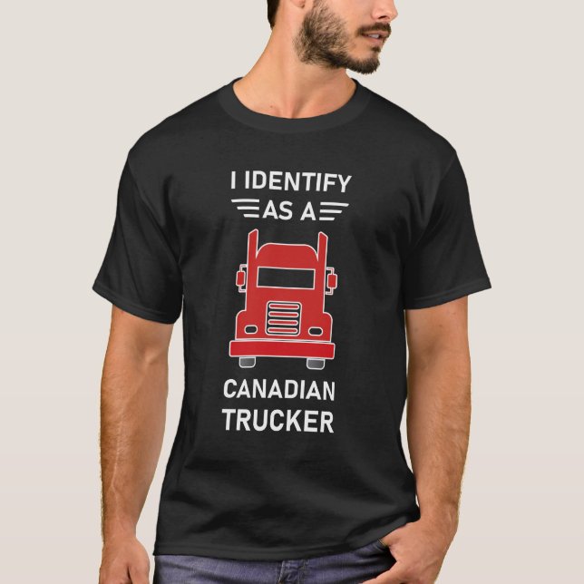 Camiseta Eu Identifico Como Um Caminhoneiro Canadense (Frente)