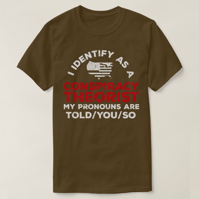 Camiseta Eu identifico-me como um teórico da conspiração (Frente do Design)