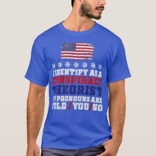 Camiseta Eu identifico-me como um teórico da conspiração
