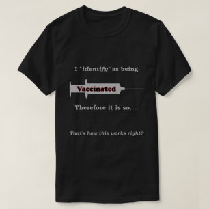 Camiseta Eu identifico-me como vacinado, portanto é tão e
