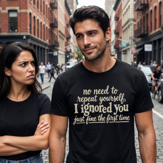 Camiseta Eu ignorei você muito bem da primeira vez