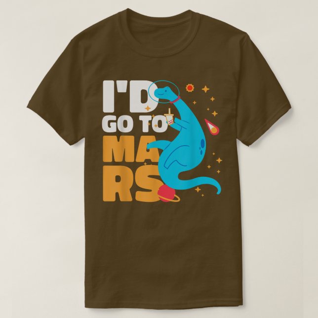 Camiseta Eu iria a Marte com um Dinossauro para Astronautas (Frente do Design)