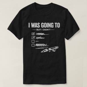 Camiseta Eu Iria Mas Não Unisex Engraçado