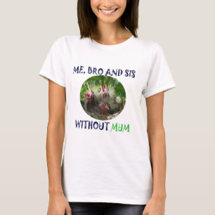 CAMISETA EU, IRMÃO E IRMÃ ESTAMOS POBRES SEM MÃE