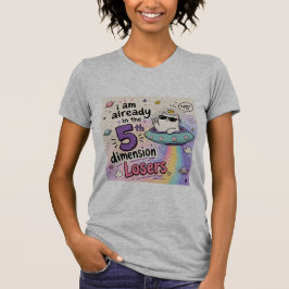 CAMISETA EU JÁ ESTOU NA QUINTA DIMENSÃO PERDEDORES