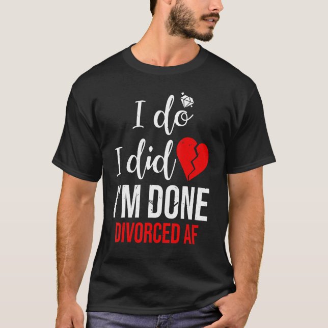 Camiseta Eu já terminei a festa de divórcio do Af (Frente)