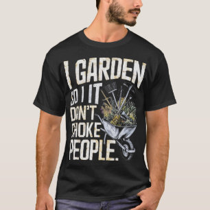 Camiseta Eu jardim, para que eu não engasgue Pessoas