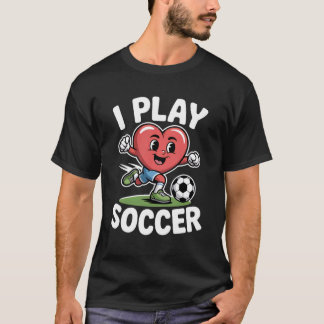 Camiseta Eu Jogo Futebol Coração Fofo Futebol
