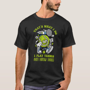 Camiseta Eu jogo tênis e sei coisas Esporte Tênis