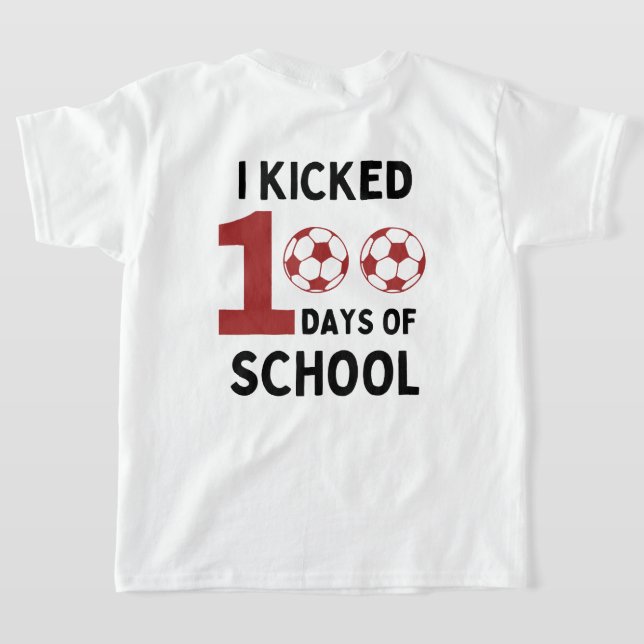 Camiseta Eu Joguei 100 Dias De Futebol Na Escola, frente e  (Postura das costas)