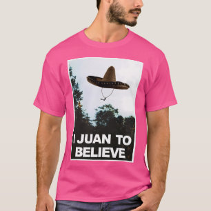 Camiseta Eu Juan Acreditaria Engraçado Ufo Alienígena Humor