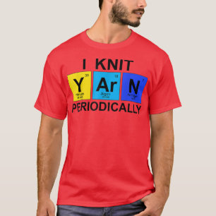 Camiseta Eu Knit Yarn Periodicamente - Geeks de Ciência 1