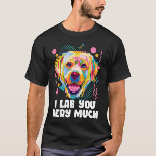 Camiseta Eu Lab Muito O Labrador - Nunca Mais Gato De Humor