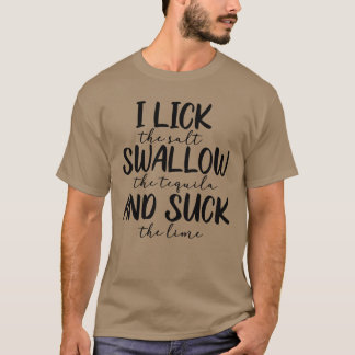 Camiseta Eu Lambo Engulo e Chupo garota