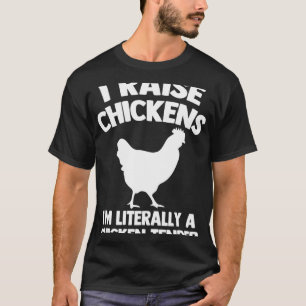 Camiseta Eu levanto frango Eu sou literalmente uma tenda de